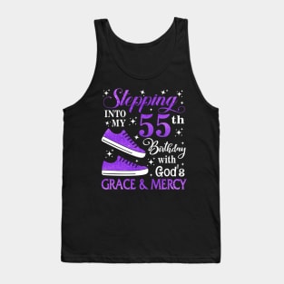 Stepping Into My 55th Birthday With God's Grace & Mercy Bday Tank Top